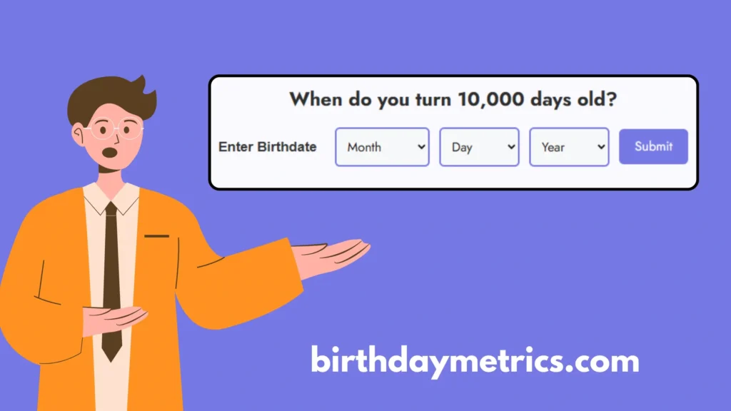 Metric Birthday Calculator