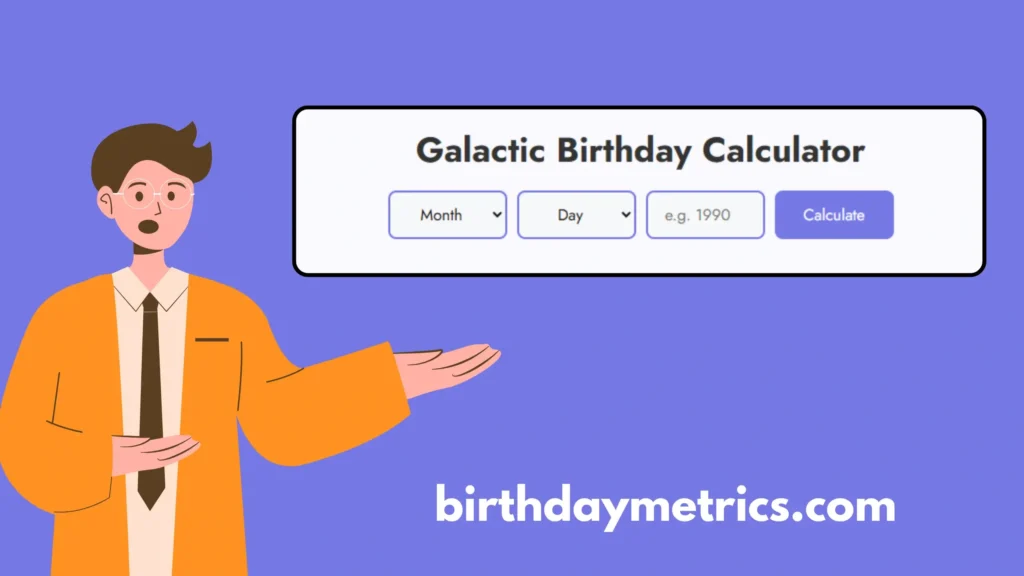 Galactic Birthday Calculator