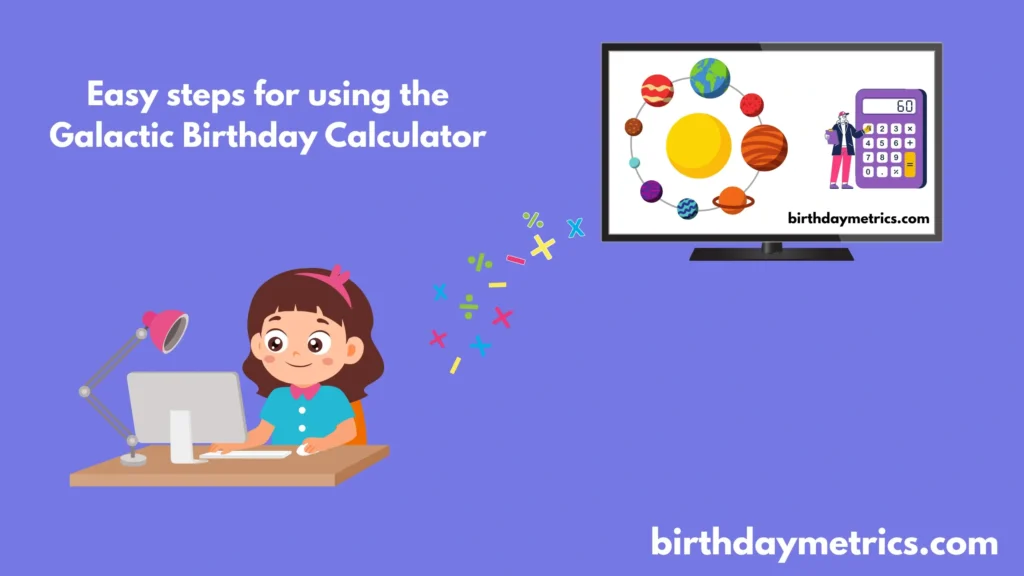 Galactic Birthday Calculator