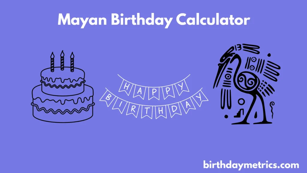 Mayan Birthday Calculator