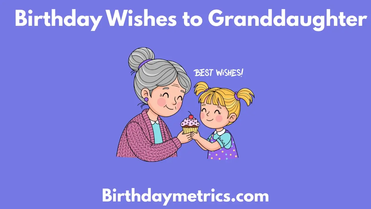 Birthday Wishes to Granddaughter