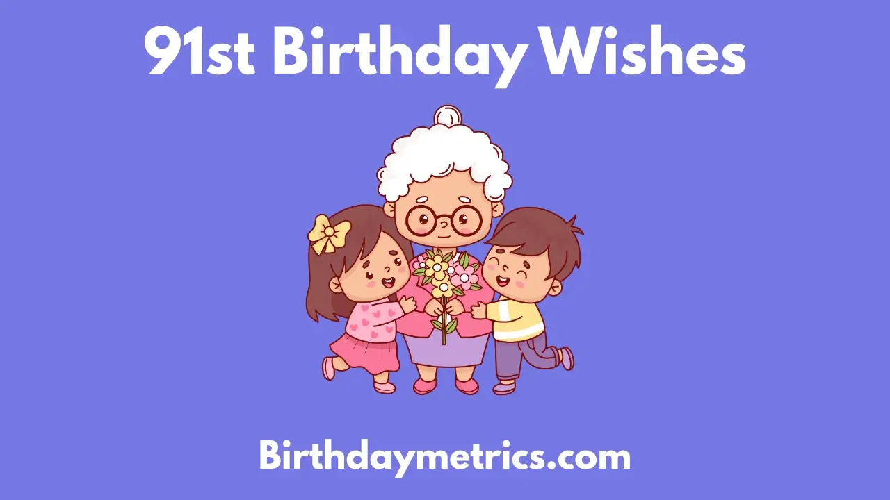91st Birthday Wishes